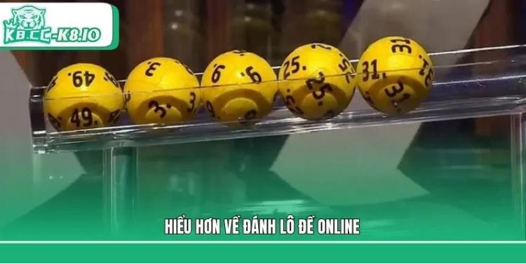 Hiểu hơn về đánh lô đề Hiểu hơn về đánh lô đề