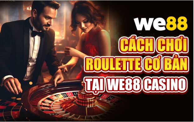 Cách chơi Roulette cơ bản