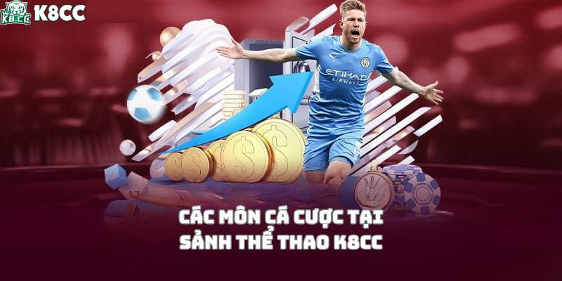 Những bộ môn thể thao nổi bật tại sảnh K8CC