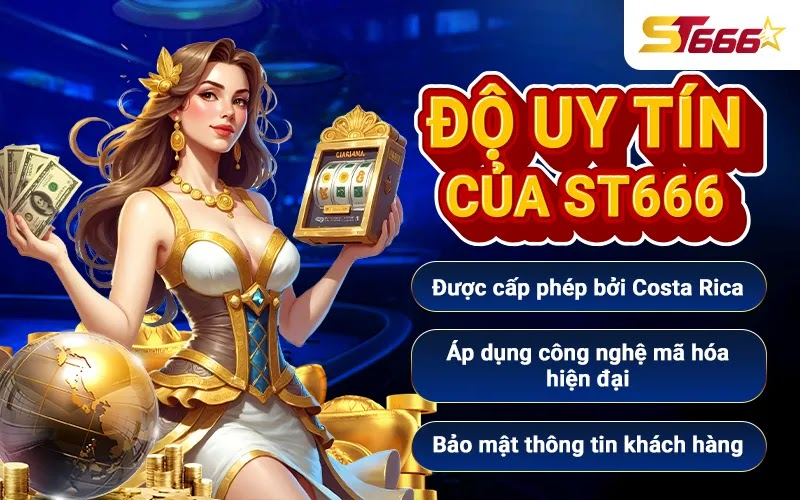  Độ uy tín của ST666