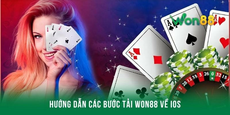 Hướng dẫn các bước tải app Won88 về iOS