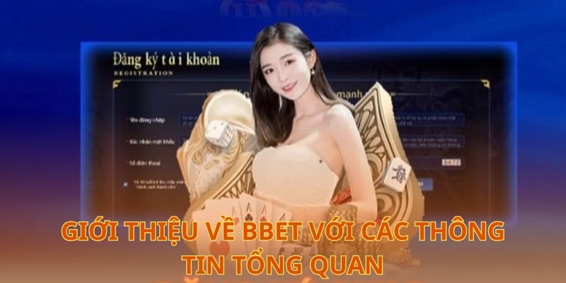  Giới thiệu về BBet với các thông tin tổng quan