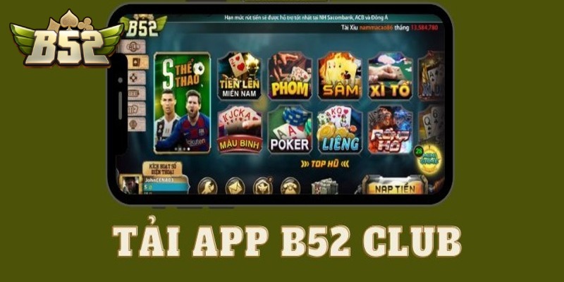 Tại sao nên tải app b52club ngay hôm nay