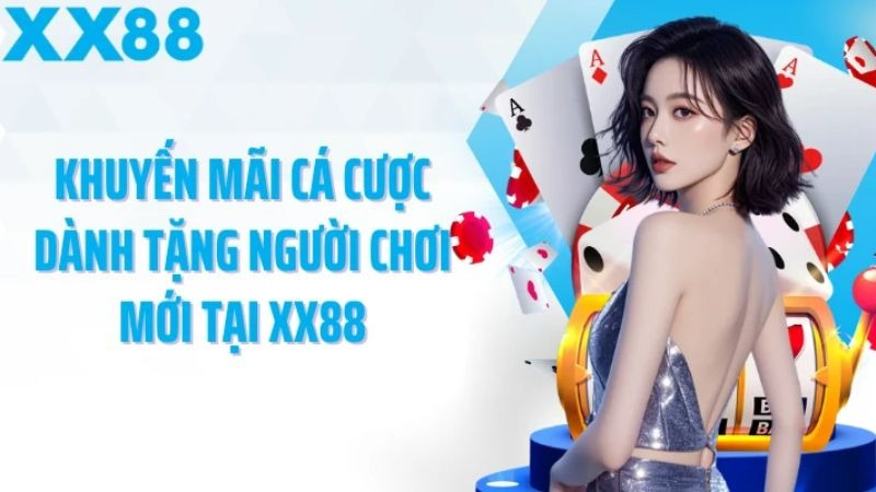 Khuyến mãi đăng ký XX88 tặng 88K chào mừng hội viên mới
