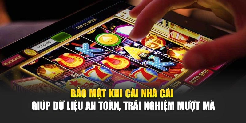 Bảo mật khi cài nhà cái giúp dữ liệu an toàn, trải nghiệm mượt mà Bảo mật khi cài nhà cái giúp dữ liệu an toàn, trải nghiệm mượt mà