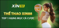 XIN88 – Điểm Đến Hoàn Hảo Cho Người Đam Mê Cá Cược Thể Thao