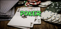 Bài Poker là gì? Cách chơi tại 888B chi tiết giúp tân thủ hiểu nhanh